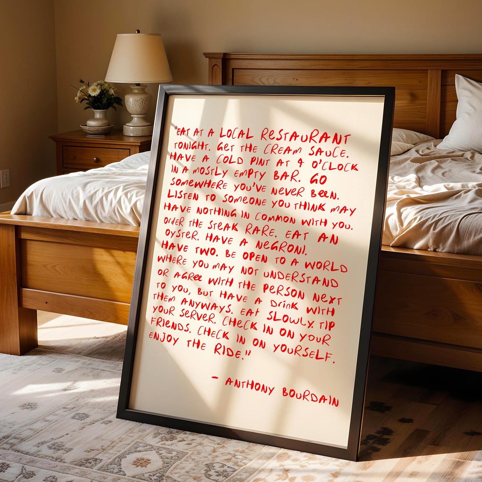 Anthony Bourdain inspired Eat At A Local Restaurant Enjoy The Ride kitchen quote wall art print