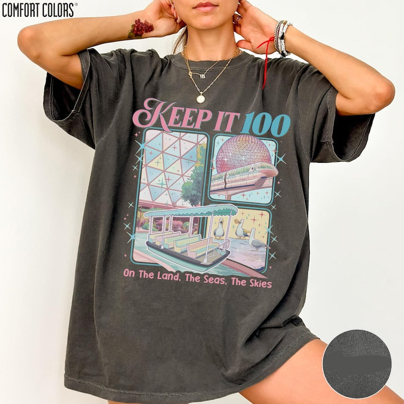 Epcot inspired Keep It 100 Comfort Colors shirt with The Land The Seas The Skies design